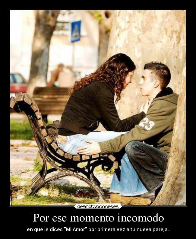 Por ese momento incomodo -