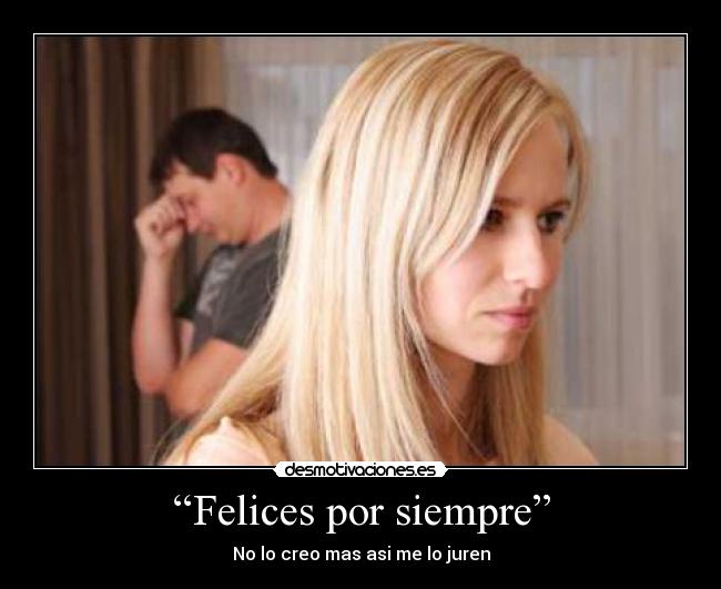 carteles felices por siempre desmotivaciones