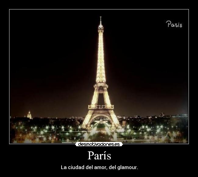 París - La ciudad del amor, del glamour.
