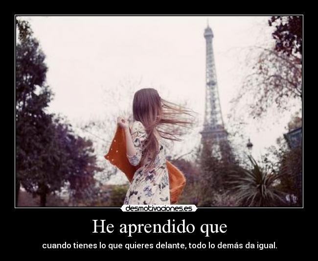 He aprendido que -