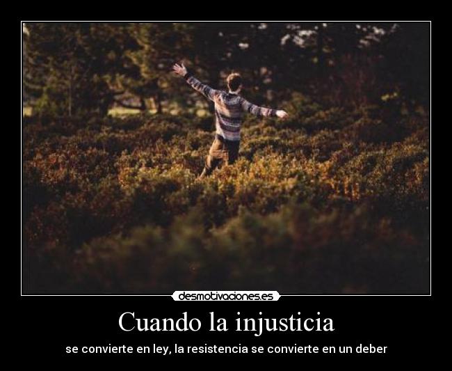 Cuando la injusticia - 