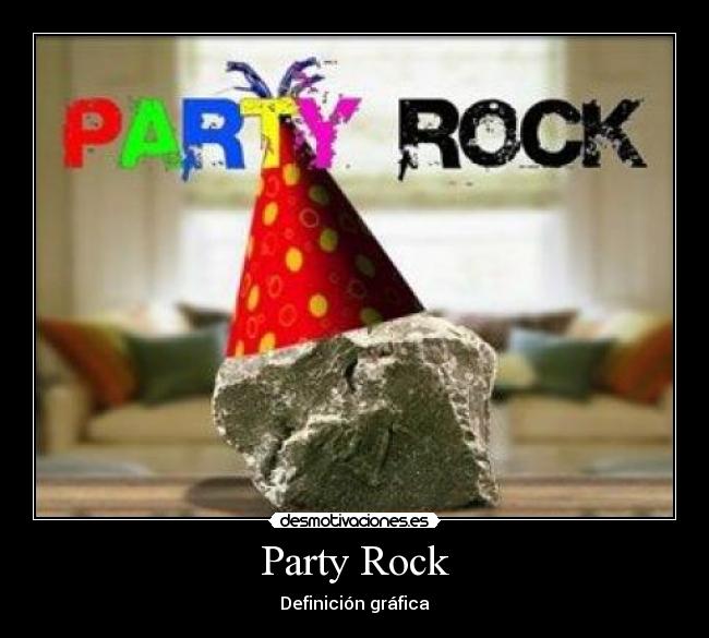 Party Rock -