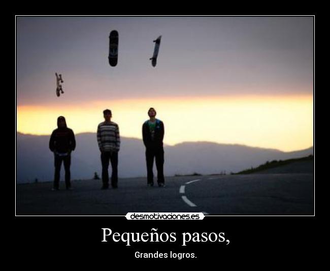Pequeños pasos, -