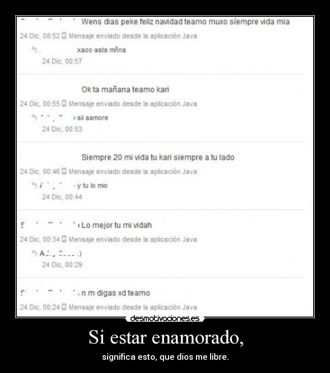 Si estar enamorado, - significa esto, que dios me libre.