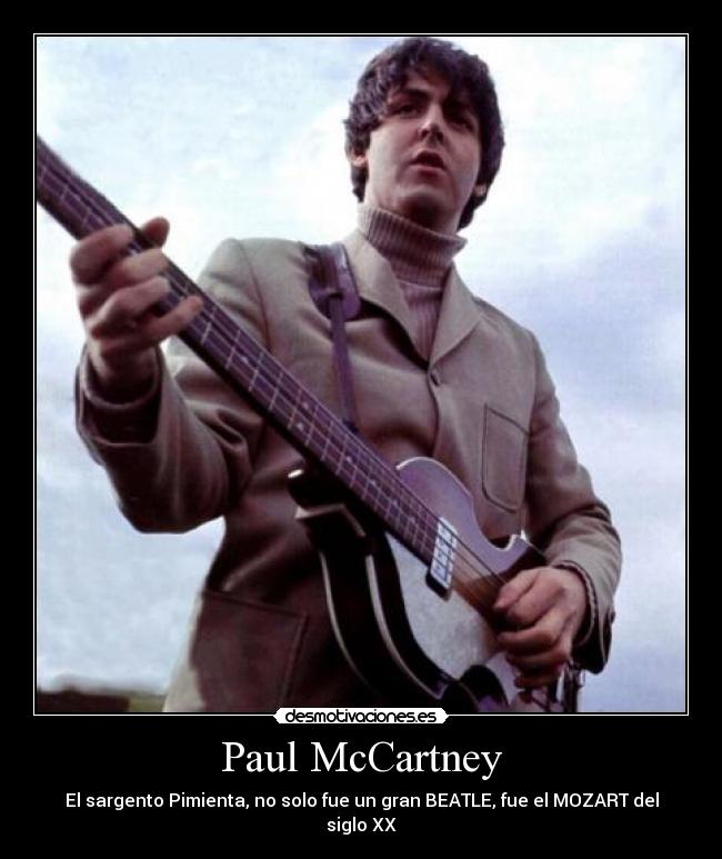 Paul McCartney - El sargento Pimienta, no solo fue un gran BEATLE, fue el MOZART del siglo XX