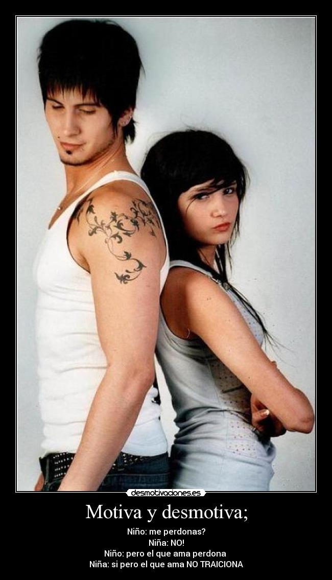 Motiva y desmotiva; - 