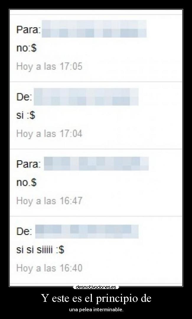 Y este es el principio de - una pelea interminable.