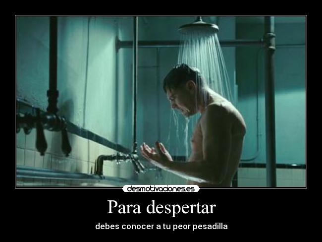 Para despertar - debes conocer a tu peor pesadilla