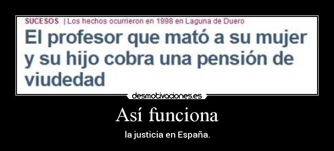 Así funciona - la justicia en España.