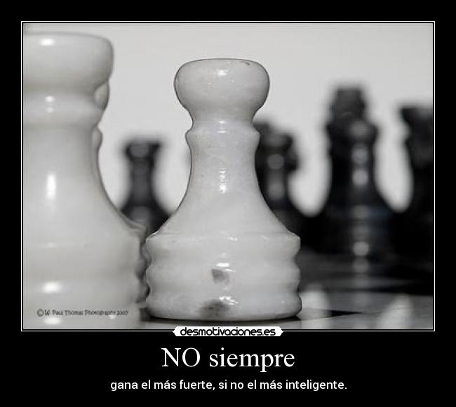 NO siempre -