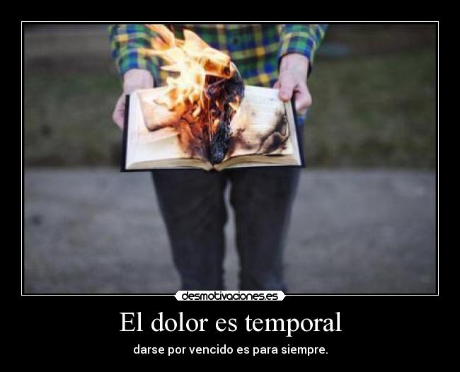 El dolor es temporal - 