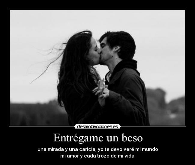 Entrégame un beso -