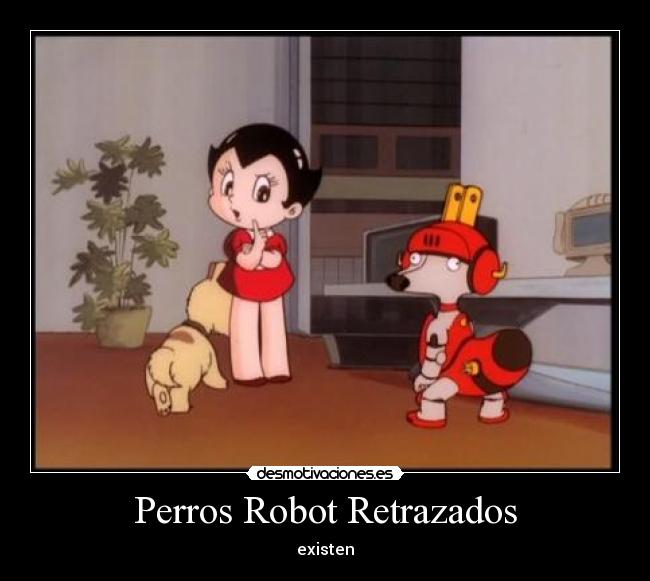 carteles perros robots retrazados desmotivaciones