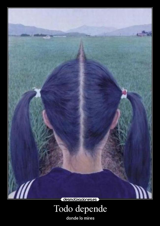 Todo depende - donde lo mires