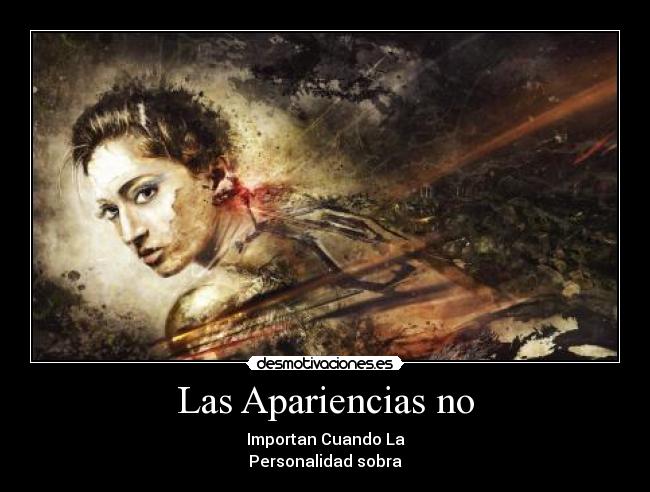 Las Apariencias no -