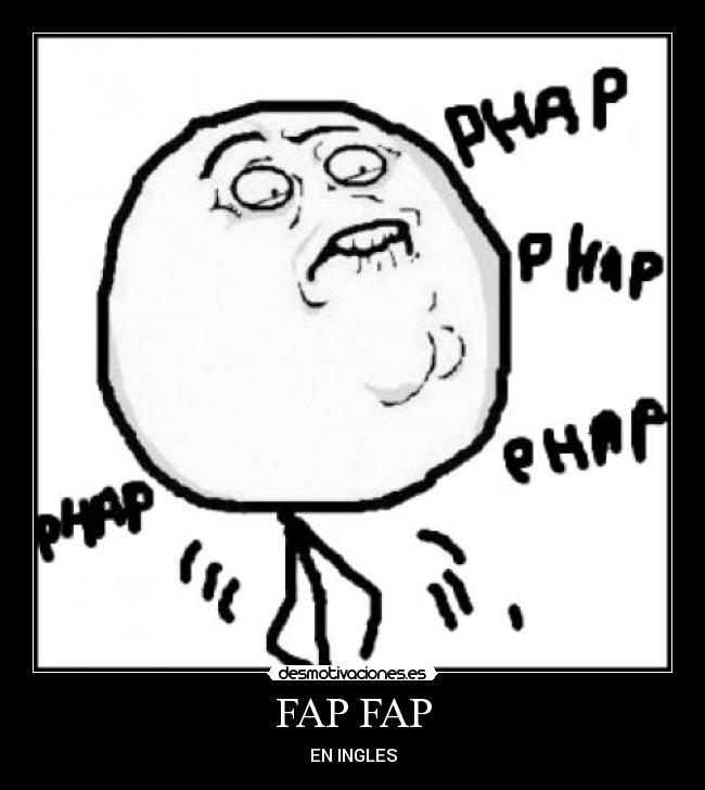 FAP FAP - EN INGLES