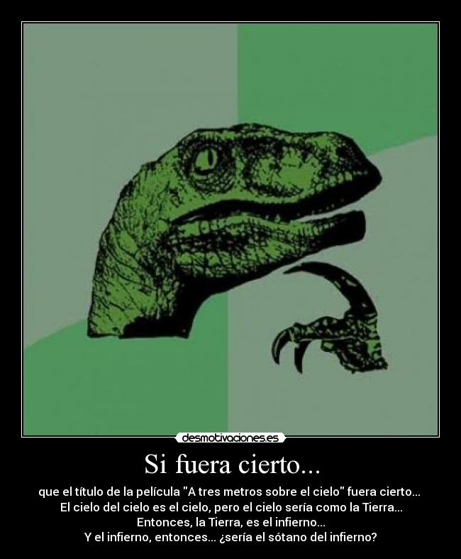 Si fuera cierto... -