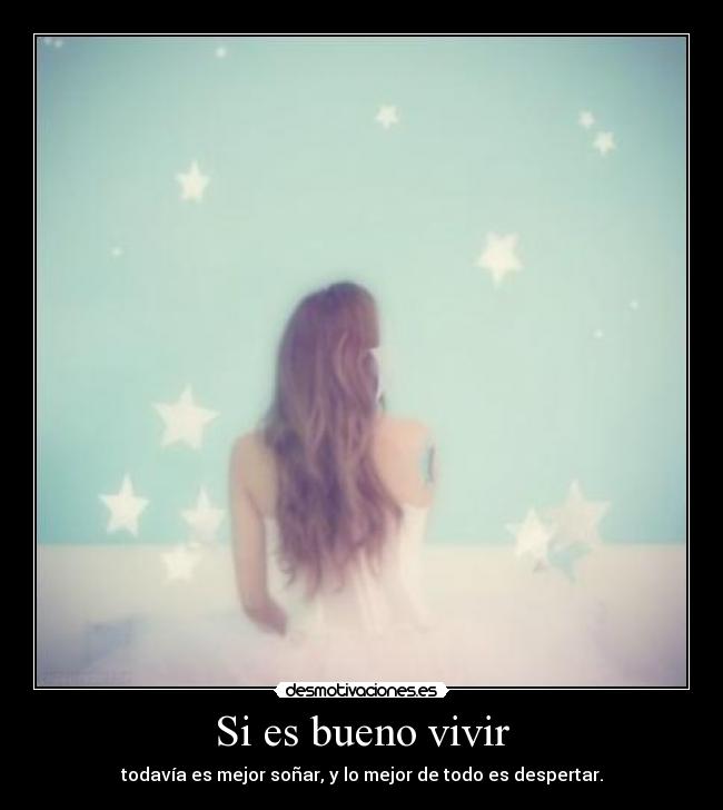 Si es bueno vivir - 