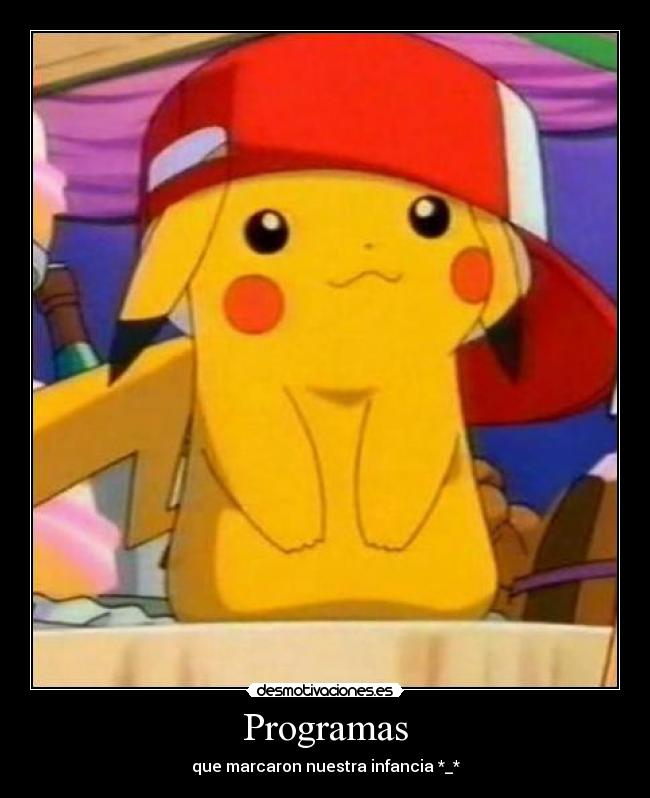 Programas - que marcaron nuestra infancia *_*