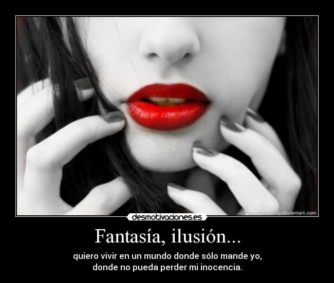 Fantasía, ilusión... - 