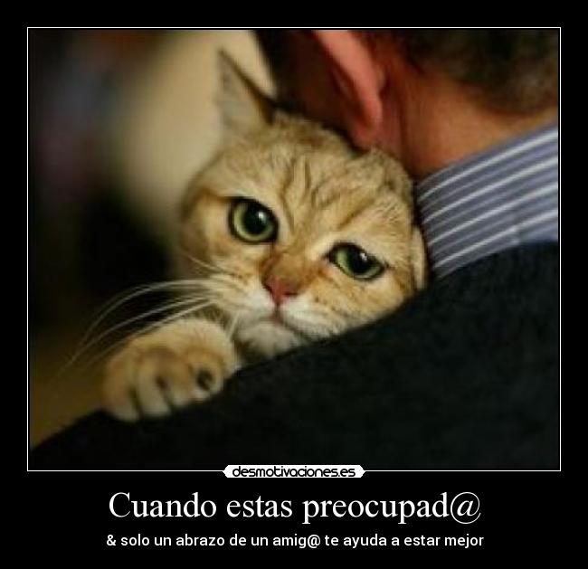 Cuando estas preocupad@ - 