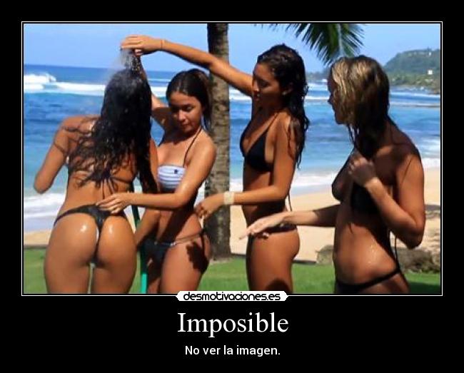 Imposible - No ver la imagen.