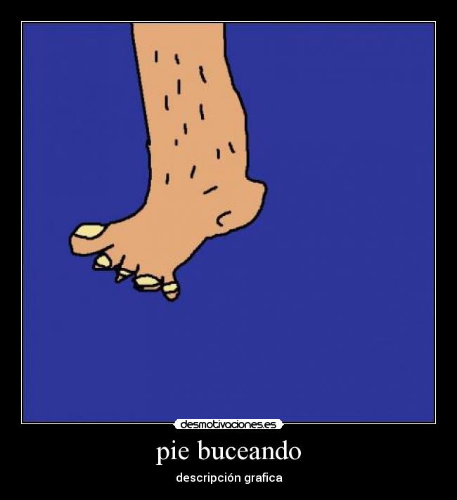 pie buceando - descripción grafica