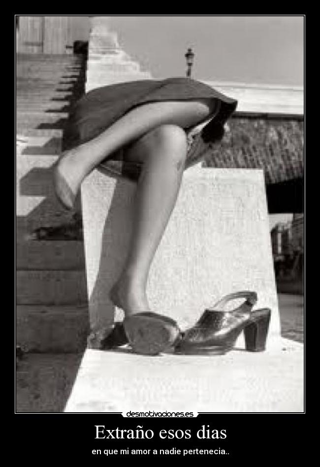 Extraño esos dias - 