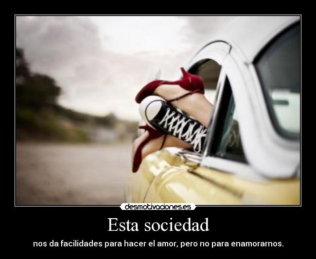 Esta sociedad -