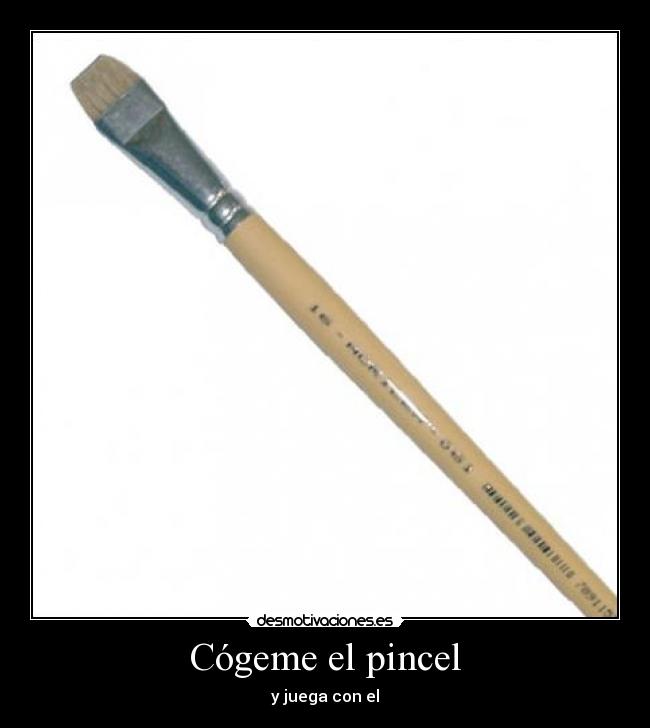 Cógeme el pincel - 