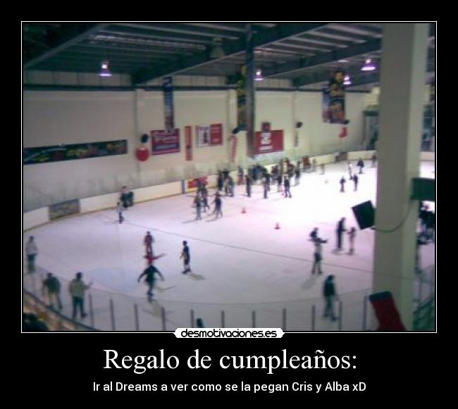 Regalo de cumpleaños: - 