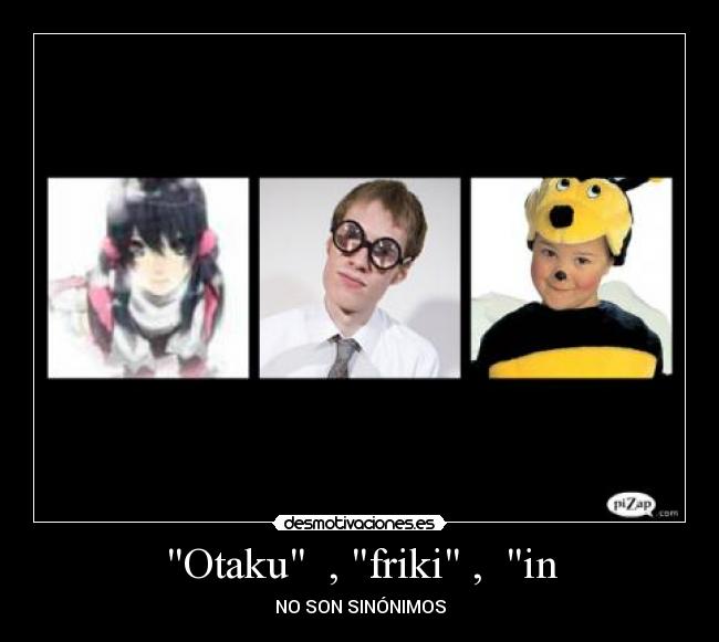 Otaku , friki , in -