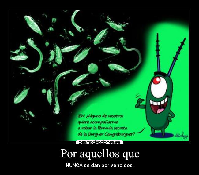 carteles por aquellos que nunca dan por vencidos desmotivaciones