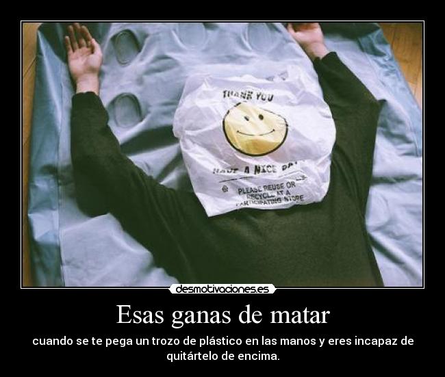 Esas ganas de matar -