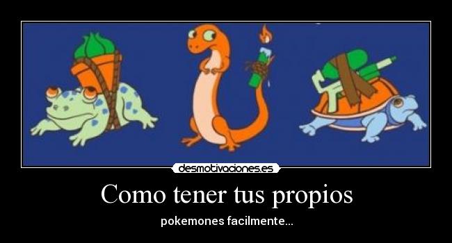 Como tener tus propios -