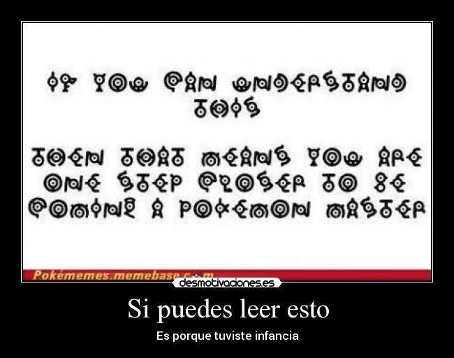 Si puedes leer esto - Es porque tuviste infancia