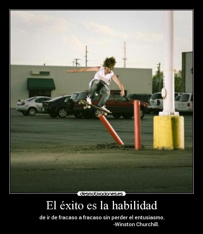 El éxito es la habilidad -