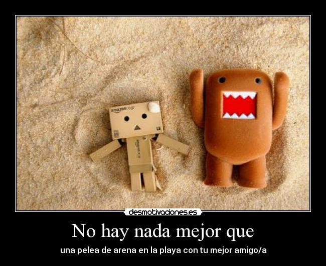 No hay nada mejor que -