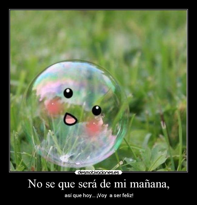 No se que será de mi mañana, - 