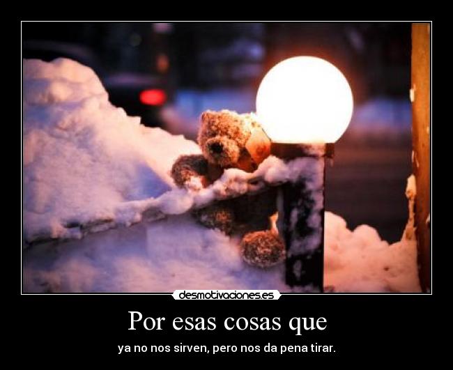 Por esas cosas que - 