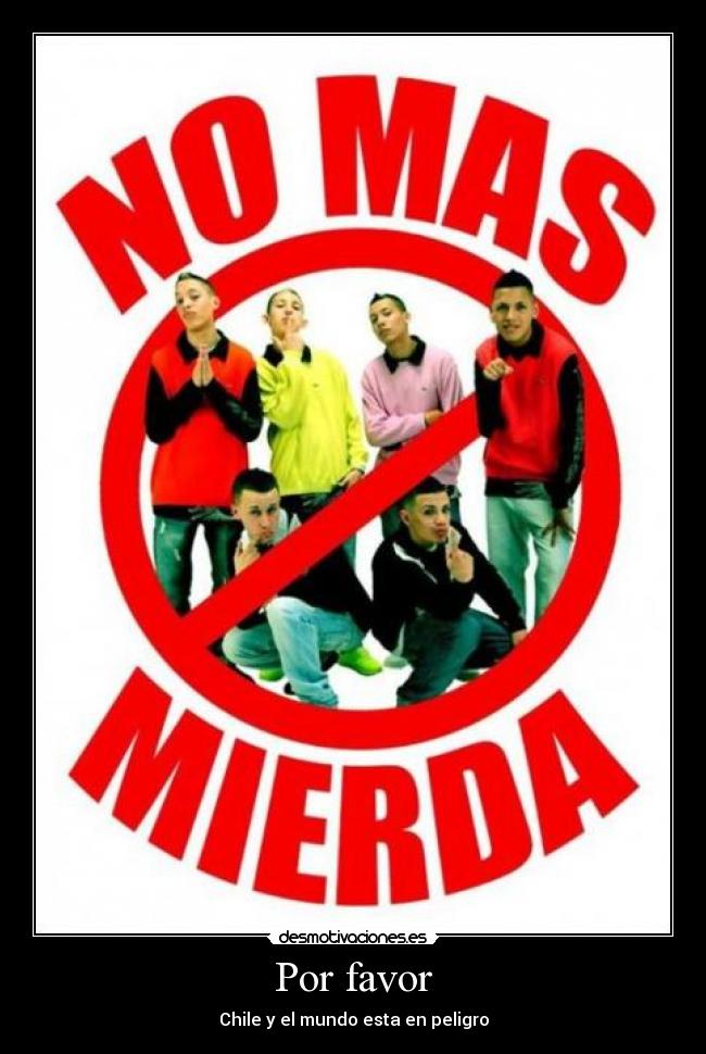 carteles wachiturros flaites reggaeton desmotivaciones