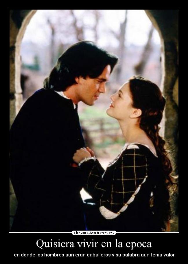 Quisiera vivir en la epoca - 