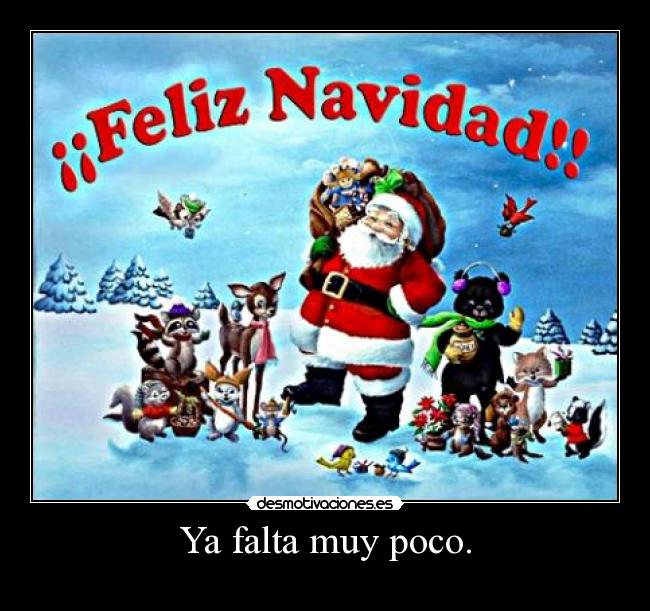 Ya falta muy poco. -