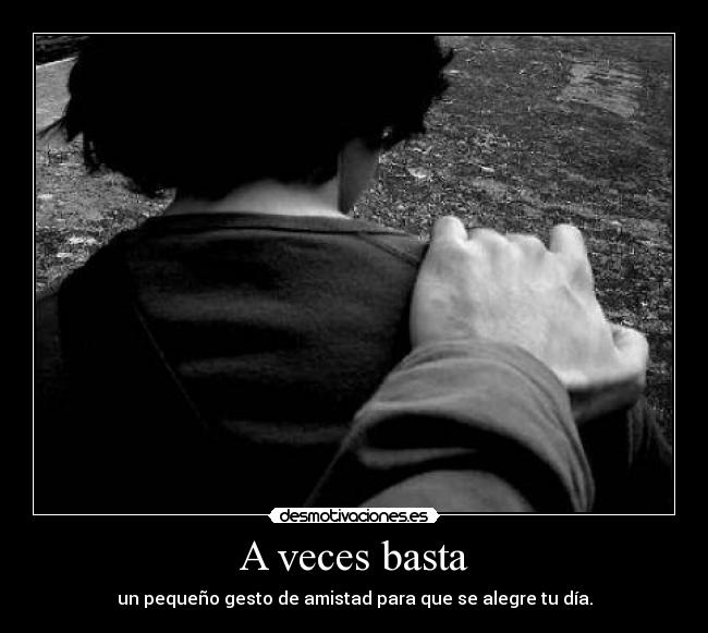A veces basta -