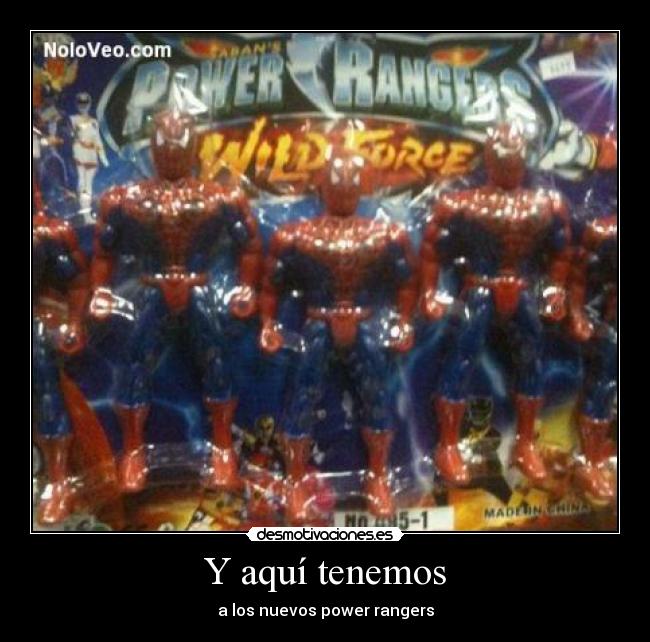 Y aquí tenemos - a los nuevos power rangers