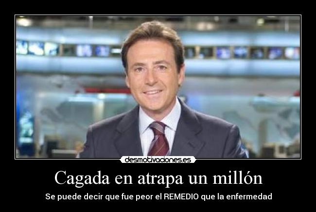 Cagada en atrapa un millón - Se puede decir que fue peor el REMEDIO que la enfermedad
