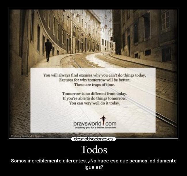 Todos - Somos increíblemente diferentes. ¿No hace eso que seamos jodidamente iguales?