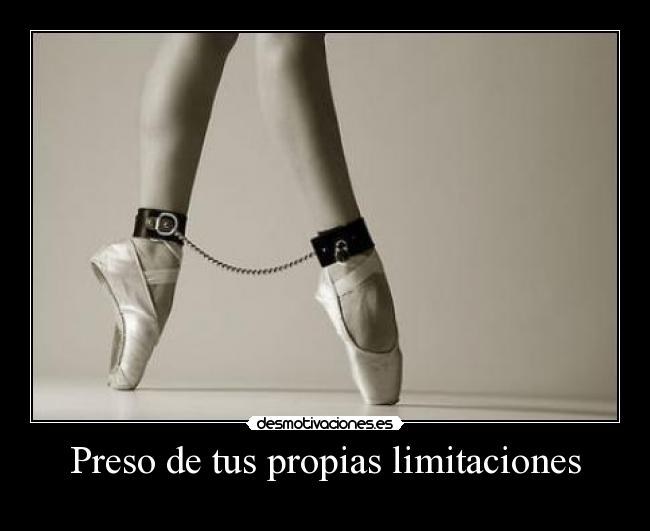 Preso de tus propias limitaciones - 