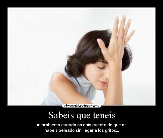 carteles gritos problema pelea lko124 desmotivaciones