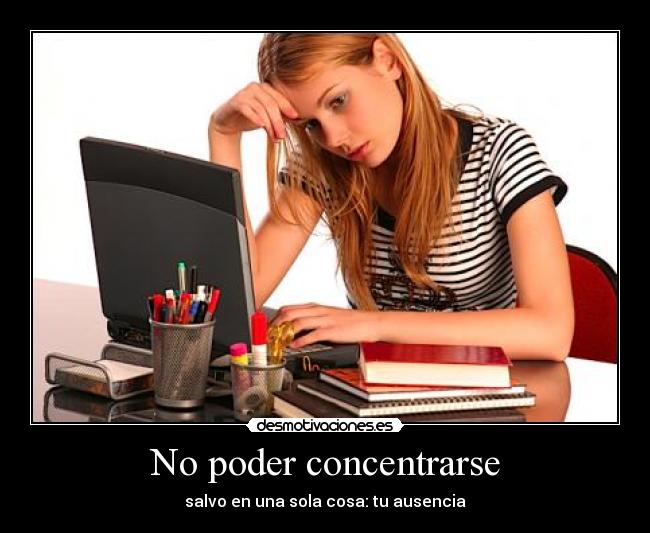 No poder concentrarse -